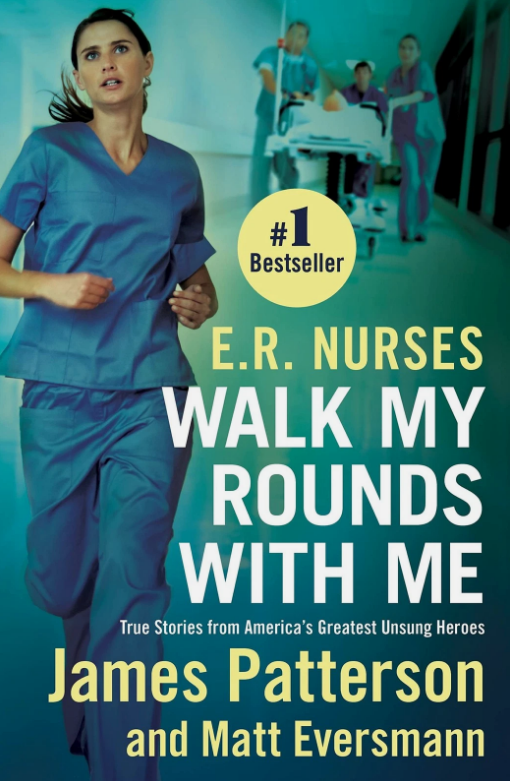 E.R. Nurses: Walk My Rounds with Me: True Stories from America's Greatest Un... PDF