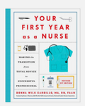Your First Year As a Nurse, Revised Third Edition: Making the Transi - VERY GOOD pdf