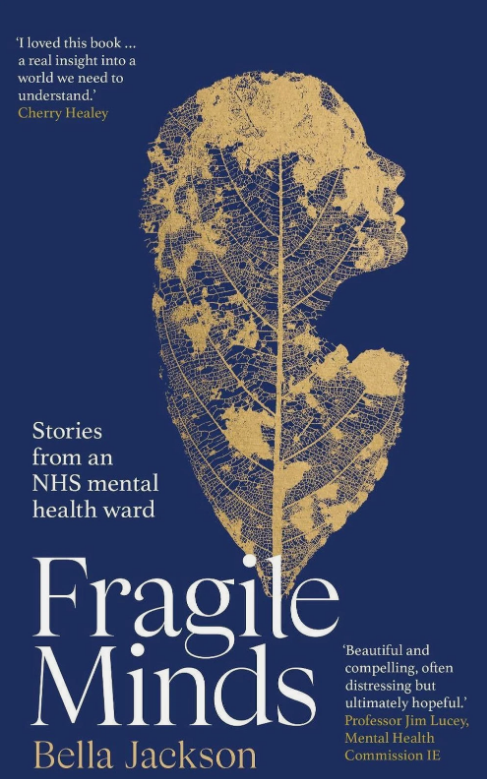 Fragile Minds: Stories from an NHS mental health ward by Bella PDF